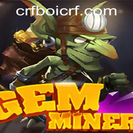 GemMiner: Descubra o Fascinante Mundo da Mineração de Gemas